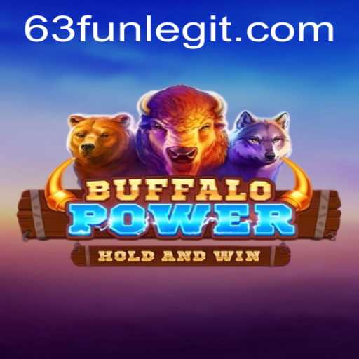 BuffaloPower: The Thrilling Game Experience with 63FUN