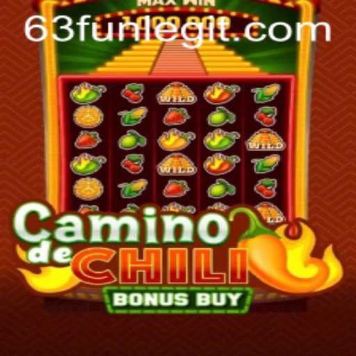 Exploring the Excitement of 'CaminodeChiliBonusBuy' Featuring 63FUN