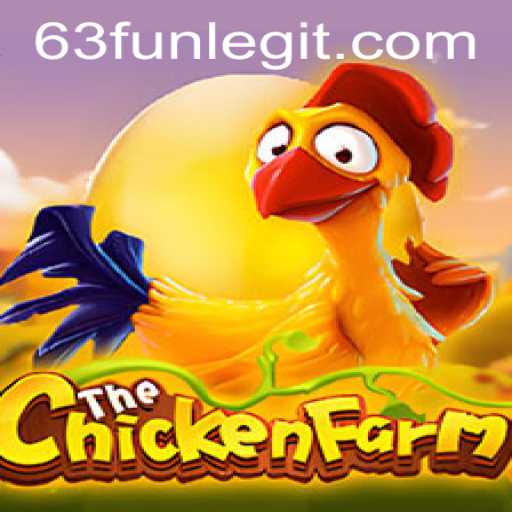 Unveiling ChickenFarm: A Riveting Adventure Fueled by 63FUN