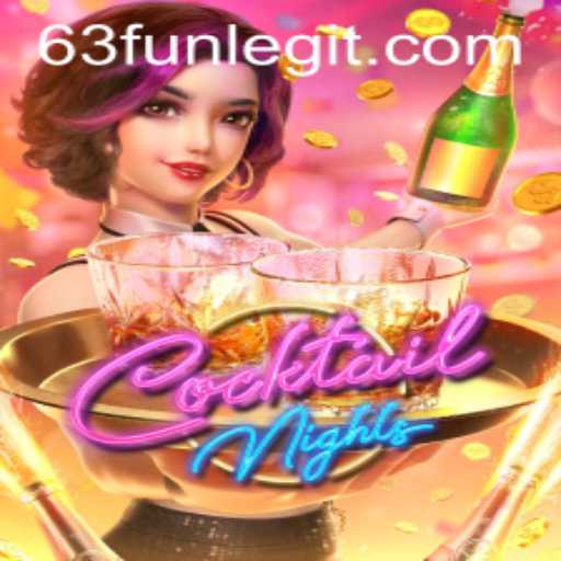 Exploring the Vibrant World of CocktailNights: The Ultimate 63FUN Experience