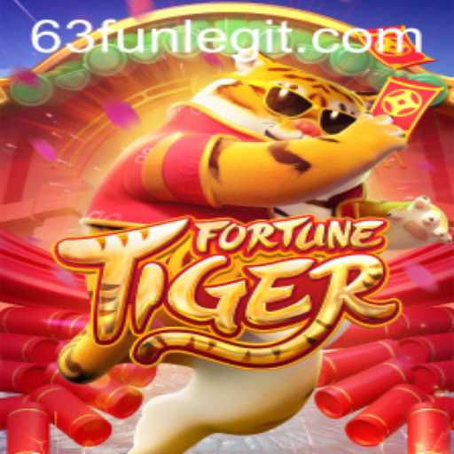 Exploring the Thrills of FortuneTiger: A Guide to 63FUN's Latest Sensation